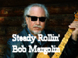 Steady Rollin' Bob Margolin !